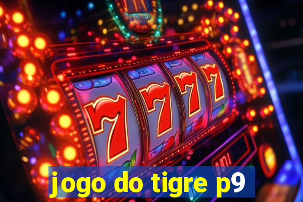 jogo do tigre p9